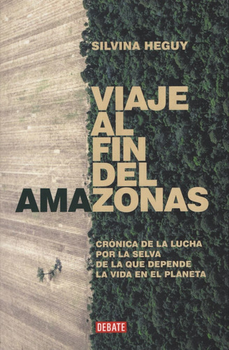 Viaje Al Fin Del Amazonas
