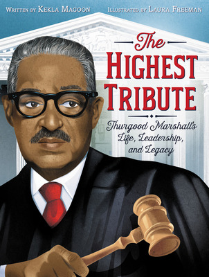 Libro The Highest Tribute: Thurgood Marshall's Life, Lead...