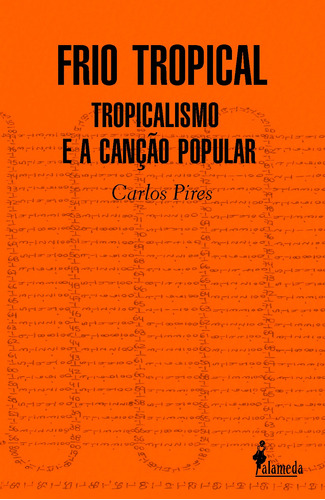 Frio tropical, de Pires, Carlos. Editora Meta Impressão e Soluções Digitais Ltda., capa mole em português, 2017