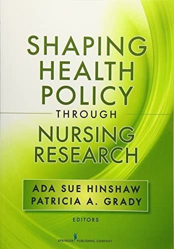 Libro:  Shaping Health Policy Through Nursing Research