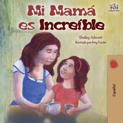 Libro My Mom Is Awesome : Spanish Edition - Shelley Admont