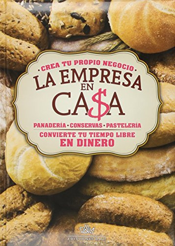 La Empresa En Casa - Panaderia: Panaderia Pasteleria Y Conse