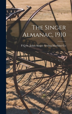 Libro The Singer Almanac, 1910 - Singer Sewing Machine Co...
