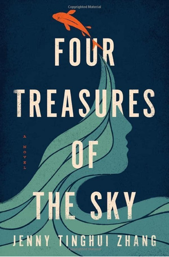 Four Treasures Of The Sky: A Novel (libro En Inglés)