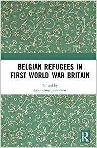 Belgian Refugees In First World War Britain