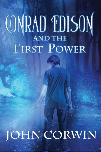 Libro: Conrad Edison And The First Power: Overworld Arcanum