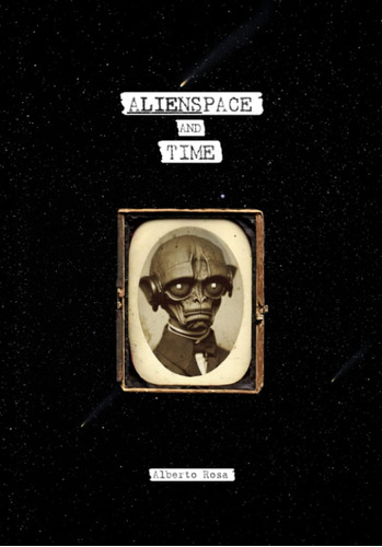 Libro: Alienspace And Time (spanish Edition)