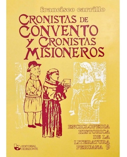 Cronistas Convento Y Cronistas Misioneros Francisco Carrillo