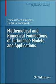 Mathematical And Numerical Foundations Of Turbulence Models 