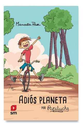 Libro Adiós Planeta, Por Papelucho - Marcela Paz