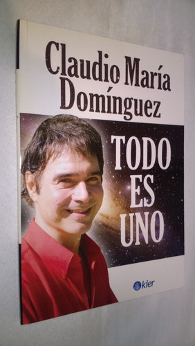 Todo Es Uno / Claudio María Dominguez / Ediciones Kier-#26