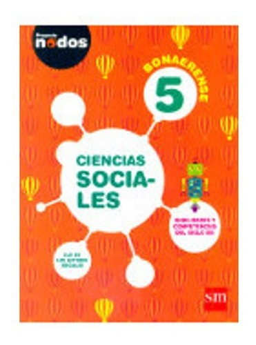 Ciencias Sociales 5 Nodos Bonaerense, De Vários. Editorial Sm En Español