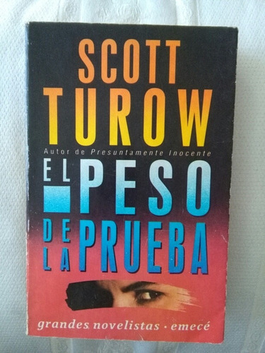 El Peso De La Prueba. Scott Turow