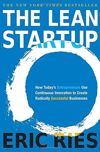 Libro The Lean Startup: How Today's Entrepreneurs Use Contin