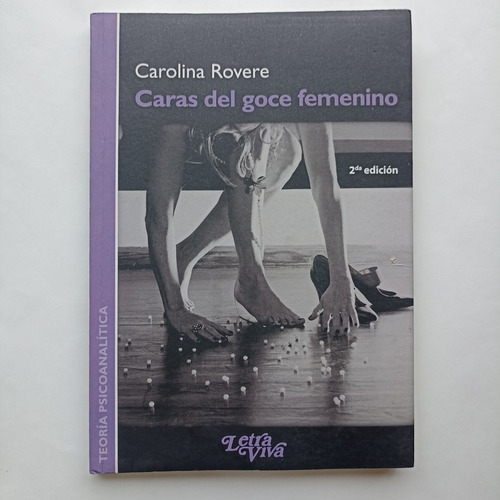 Libro Caras Del Goce Femenino. Carolina Rovere