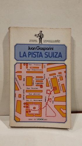 La Pista Suiza - Juan Gasparini - Legasa