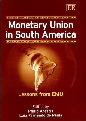 Monetary Union In South America - Philip Arestis (hardback)