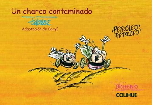Un Charco Contaminado, de Javier Hernán Tabares., vol. Unico. Editorial Ediciones Colihue, tapa blanda en español