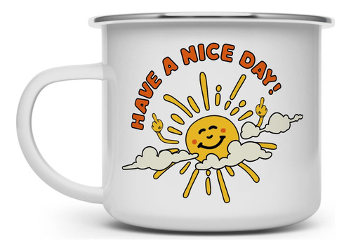 Have A Nice Day Sarcastic Sunshine Retro Campfire Taza De Ca