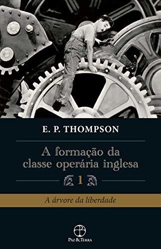 Libro A Formação Da Classe Operária Inglesa (vol 1) De E. P.