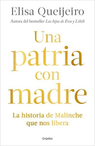 Una Patria Con Madre +el Verano De La Serpiente Paquete