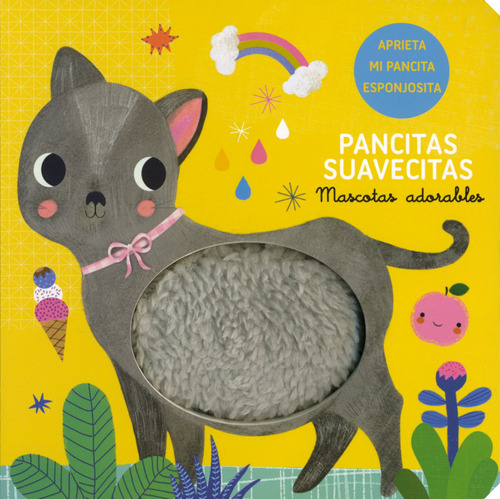 Pancitas Suavecitas: Mascotas Adorables, de Varios autores. Serie Pancitas Suavecitas: Animales Del Bosque Editorial Imagebooks Factory B.V, tapa dura en español, 2020