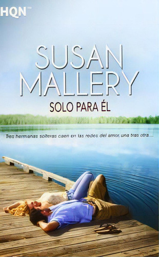 Solo Para Ãâ©l, De Mallery, Susan. Editorial Harlequin Iberica, S.a., Tapa Blanda En Español