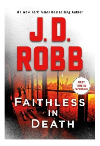Faithless In Death - An Eve Dallas Novel. Eb4