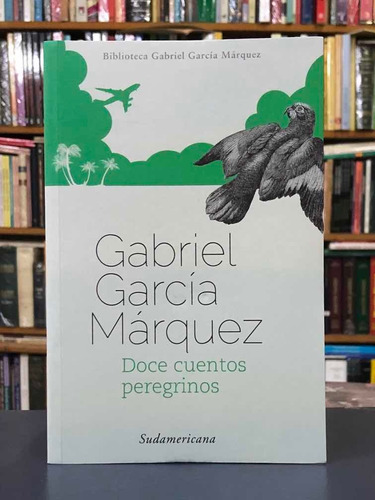 Doce Cuentos Peregrinos - García Márquez