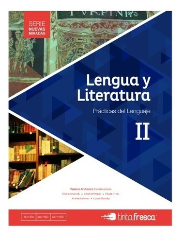 Libro Lengua Y Literatura Ii Serie Nuevas Miradas
