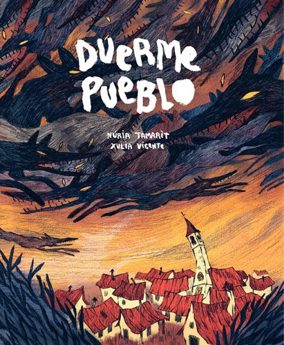 Duerme Pueblo 2ª Edicion - Nuria Tamarit