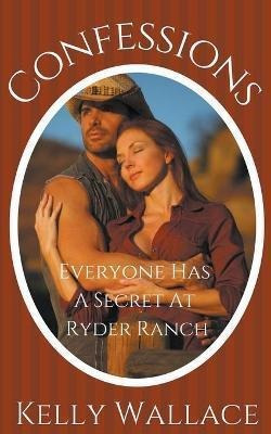 Libro Confessions - Everyone Has A Secret At Ryder Ranch ...