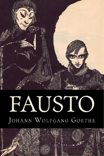 Fausto, De Goethe, Johann Wolfgang Von. Editorial Createspace, Tapa Blanda En Español