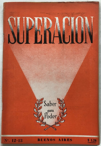 Revista Superacion N° 12-13 Saber Para Poder Noviembre 1947