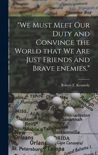 Libro We Must Meet Our Duty And Convince The World That W...