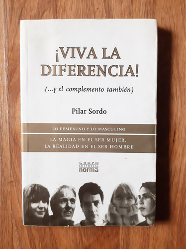 ¡viva La Diferencia! (y El Complemento También) Pilar Sordo