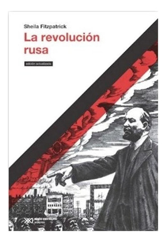 La Revolución Rusa. (edición 2018) -  Sheila Fitzpatrick
