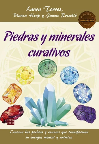 Piedras Y Minerales Curativos Robin Book Laura Torres