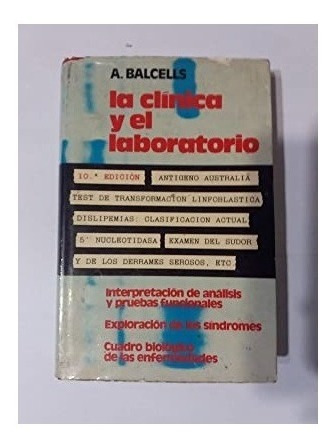 La Clinica Y El Laboratorio. A. Balcells. Edicion 10