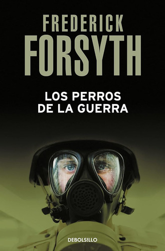 Los Perros De La Guerra (best Seller) / Frederick Forsyth