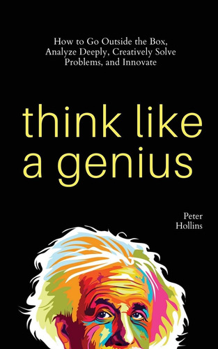 Libro: Think Like A Genius: How To Go Outside The Box, Solve