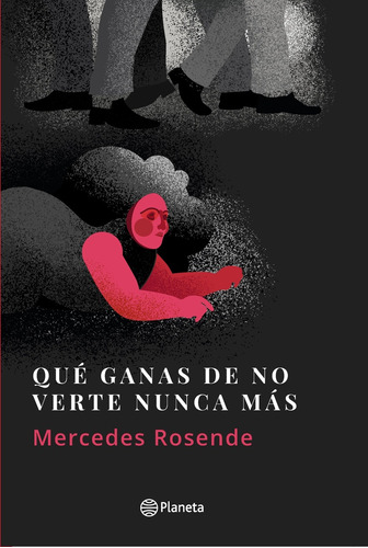 Que Ganas De No Verte Nunca Mas - Mercedes Rosende