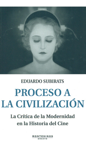 Libro Proceso A La Civilización. La Crítica De La Modernidad