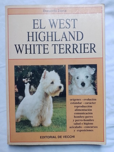 El West Highland White Terrier / Diana, Donatella