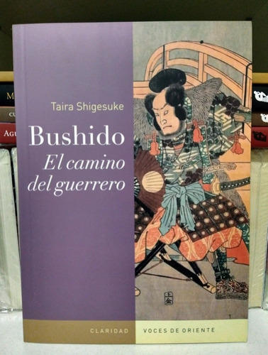 Bushido: El Camino Del Guerrero. Taira Shigesuke 