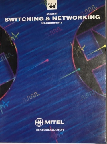 Libro Mitel Issue11 Digital Switching Networking Components