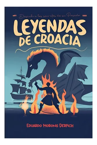 Libro: Leyendas De Croacia: Descubre Los Secretos De Su