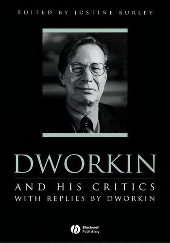 Dworkin And His Critics, De Justine Burley. Editorial John Wiley Sons Ltd, Tapa Dura En Inglés