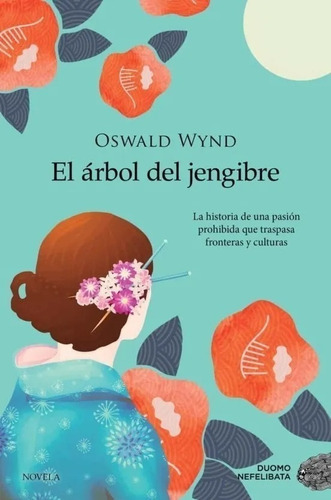 Libro El Árbol Del Jengibre - Oswald Wynd - Duomo Edic