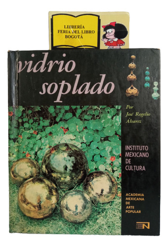 Vidrio Soplado - José Rogelio Álvarez - 1969 - Novaro 